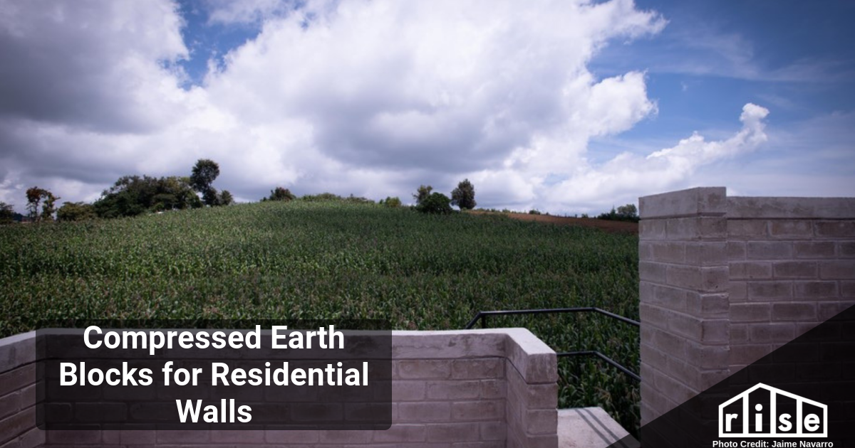 Compressed Earth Blocks for Residential Walls